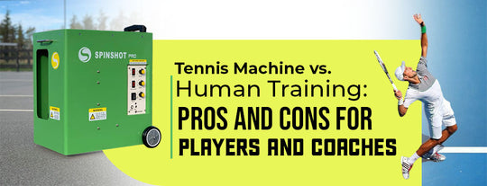 Tennis Machine vs. Human Training